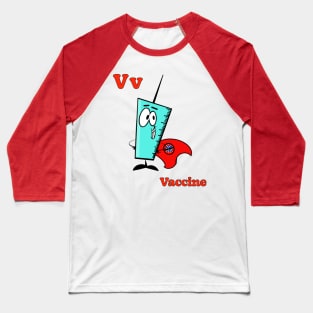 V is for Vaccine Baseball T-Shirt